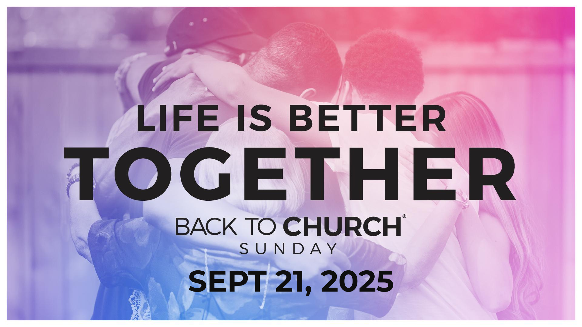 Back to Church Sunday, September 21, 2025
